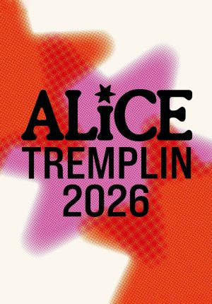 Finale du Tremplin Alice 2026