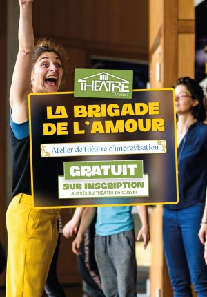 La Brigade de l'Amour - Clôture de saison • Théâtre de Cusset