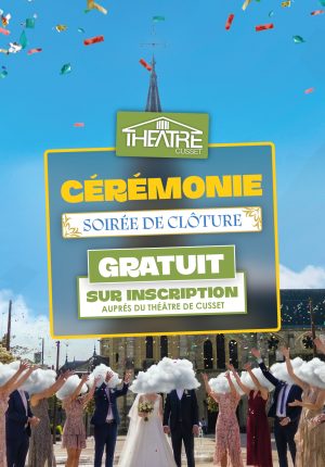 Cérémonie Soirée de Clôture - Clôture de saison • Théâtre de Cusset